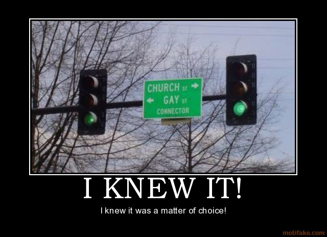 [Image: i-knew-it-church-gay-choice-demotivation...318579.jpg]
